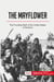 The mayflower : the founding myth of the United States of America