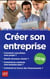 Créer son entreprise (édition 2018)