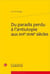 Du paradis perdu à l'antiutopie aux XVI-XVIIIe siècles