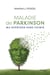 Maladie de parkinson, ma guérison sans chimie
