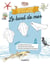 Mon petit cahier de jeux nature : Le bord de mer