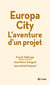 Europa city, l'aventure d'un projet