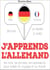 J'apprends l'allemand - les mots, les phrases, les expressions pour parler en voyage et au travail