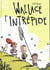 Wallace l'intrépide