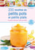 200 recettes de petits pots et petits plats pour bébé