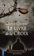 Le livre de la croix