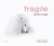 Fragile