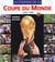 Coupe du monde (la legende de la)