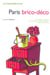 Paris brico-deco (edition 2004)