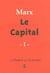 LE CAPITAL. CRITIQUE DE L'ECONOMIE POLITIQUE TOME 1, LE DEVELOPPEMENT DE LA