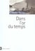 Dans l'or du temps