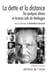 La dette et la distance - de quelques élèves et lecteurs juifs de Heidegger