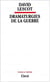 Dramaturgies de la guerre