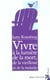 Vivre a la lumiere de la mort