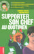 100 conseils de pros supporter son chef au quotidien