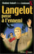 Langelot Tome 30 : Langelot passe à l'ennemi