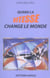 Quand la vitesse change le monde