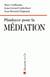 Plaidoyer pour la médiation