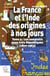 La France et l'Inde des origines à nos jours Tome 2 - les comptoirs sous trois Républiques (1870-1963)