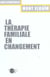 La therapie familiale en changement