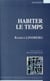 Habiter le temps