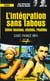 L'integration sans tabou