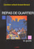 Repas de quartier le guide - histoire, theorie, anecdotes, renseignements