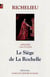 Mémoires Tome 7 (1628) - le siège de la Rochelle