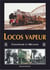 Locos vapeur - chauffeurs et mécanos