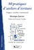 80 pratiques d'ateliers écriture - soigner, récolter, transmettre