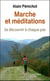 Marche et méditation - se découvrir à chaque pas