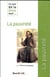 Ce que dit la Bible sur... Tome 147 : la pauvreté