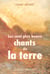 Les cent plus beaux chants de la terre - anthologie