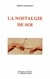 La nostalgie de soi