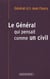 Le général qui pensait comme un civil