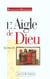 L'aigle de Dieu