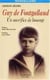 Guy de fontgalland, 1913-1925 - un sacrifice de louange