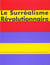 Le surréalisme révolutionnaire