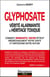 Glyphosate : vérite alarmante & héritage toxique