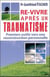 Re-vivre aprés un traumatisme