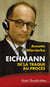 Eichmann, de la traque au procès