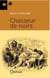Chasseurs de noirs  (11e édition)