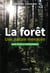 La forêt - une nature menacée - agir pour la sauvegarder