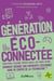 Génération éco-connectée : Smartphone, streaming, réseaux sociaux, jeux vidéos, bitcoin... Comment réduire son empreinte écologique sans se couper de la technologie?