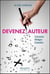 Devenez auteur - concevez, rédigez, exploitez
