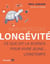Mon protocole longévité : Ce que dit la science pour vivre jeune.. longtemps