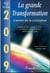2009 - La grande transformation