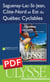 Saguenay, lac-st-jean, côte-nord et est du québec cyclables -Chapitre tiré du guide ulysse « le québec cyclable »