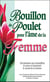 Bouillon de poulet pour l'âme de la Femme