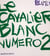 Le cavalier blanc numéro 2